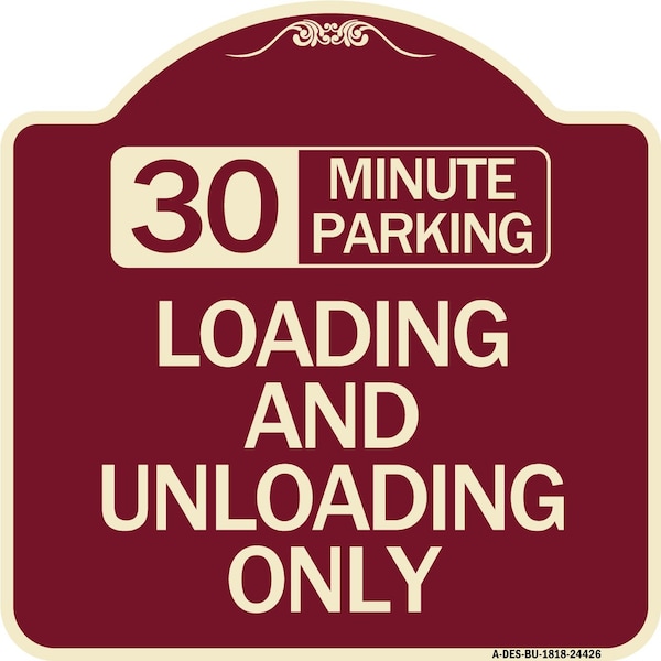 30 Minute Parking Loading and Unloading Heavy-Gauge Aluminum Sign, 18" x 18", BU-1818-24426